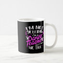 Search for dance with sayings mugs Dancing