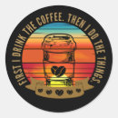 Search for drink coffee stickers Funny