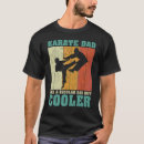 Search for karate dad tshirts Regular