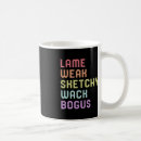 Search for lame mugs Weak