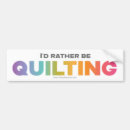 Search for quilting bumper stickers For her