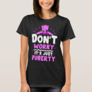 Search for adolescence tshirts Don't