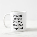 Search for morning brew mugs Funny quote