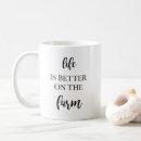 Search for life on the farm mugs Life is better