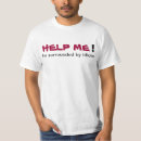 Search for help me tshirts Humour