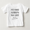 Search for funny baby shirts dad