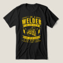 Search for craftsmanship tshirts Welding passion