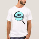 Search for nosy tshirts Neighbour