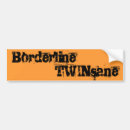 Search for twins bumper stickers Multiples