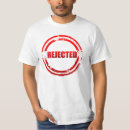 Search for rejection tshirts Humour