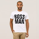 Search for boss man tshirts Employer