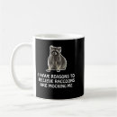 Search for funny raccoon mugs Racoon