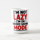 Search for saving energy mugs Sarcastic