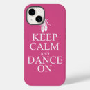 Search for keep calm and dance on iphone cases Ballerina