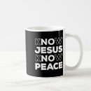 Search for know peace mugs Faith