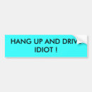 Search for hang up and drive bumper stickers Automobile