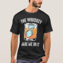 Search for bartender tshirts Whiskey