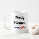 Search for nasty women vote mugs Political