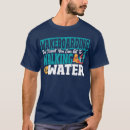 Search for water tshirts Cute