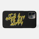 Search for good day iphone cases Happiness