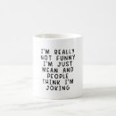 Search for sarcastic jokes mugs Quote