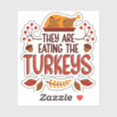 Search for turkey humor stickers Family dinner