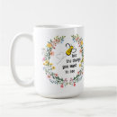 Search for bee coffee mugs Motivational