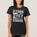 Search for craig tshirts All