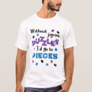 Search for jigsaw puzzle tshirts Slogan