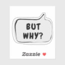 Search for why not stickers Funny