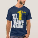 Search for crane operator tshirts Retro