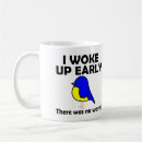 Search for early bird coffee mugs Lazy