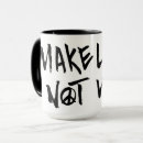 Search for make love not war mugs Hippie