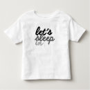 Search for toddler tshirts Quote