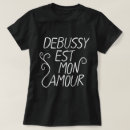 Search for debussy tshirts Music