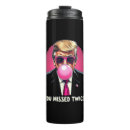 Search for miss you travel mugs President