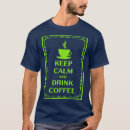 Search for coffee meme tshirts Birthday