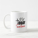 Search for not today satan coffee mugs Jesus