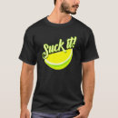 Search for lemon slice tshirts Suck