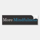 Search for zen bumper stickers Mindfulness