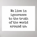 Search for ignorance posters Truth