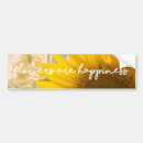 Search for sunflower bumper stickers Inspirational quote