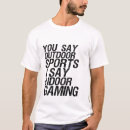 Search for game slogans tshirts Gaming