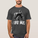Search for four wheeler tshirts Lifted