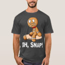 Search for gingerbread man tshirts Sweet