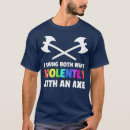 Search for swing both ways tshirts Axe throwing saying