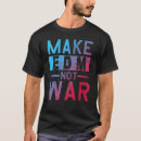 Search for make music not war tshirts Festival