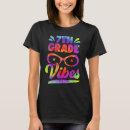 Search for 7th grade students tshirts Vibes