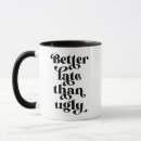 Search for ugly mugs Better late than ugly