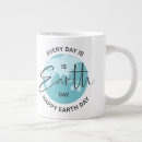 Search for every day is earth day mugs Typography
